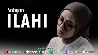 Sabyan - Ilahi Official Music Video