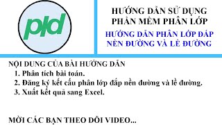 Phân lớp nền, lề đường - Hướng dẫn sử dụng phần mềm phân lớp đắp, xuất cao độ khoảng cách trắc ngang