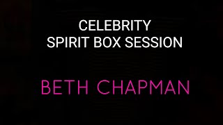 Celebrity Spirit Box Sexxion   Beth Chapman