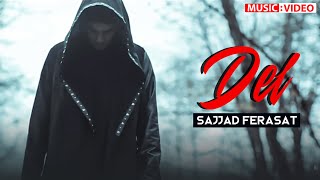 Sajjad Ferasat - Del |  MUSIC  سجاد فراست - دل