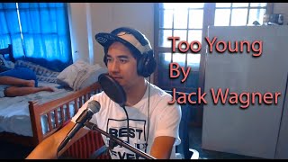 Too Young by Jack Wagner (COVER) | Emjay Lopez