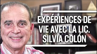 #31 Expériences De Vie Avec La Lic. Silvia Colón