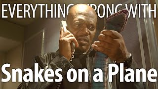 Everything Wrong With Snakes On A Plane in 18 Minutes or Less