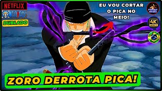 ZORO DERROTA PICA DUBLADO! ZORO VS PICA FIM DA BATALHA DUBLADO!