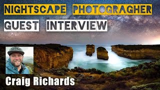 Nightscape Photographer interview - Craig Richards