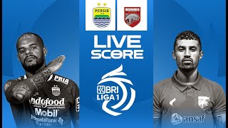 🔴 LIVE SCORE : PERSIB VS BORNEO FC |  LIGA 1 INDONESIA