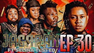 JAGABAN FT SELINA TESTED EPISODE 30 - THE RETURN OF JAGABAN