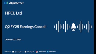 HFCL Ltd Q2 FY2024-25 Earnings Conference Call