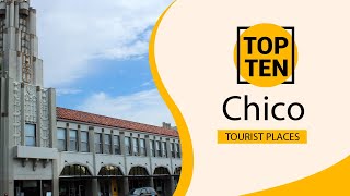 Top 10 Best Tourist Places to Visit in Chico, California | USA - English