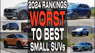 Ranked: Worst to Best 2024 Small SUVs