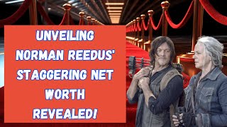 From The Walking Dead to Wealth: Unveiling Norman Reedus' Staggering Net Worth Revealed!
