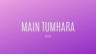 Main Tumhara | Unplugged Karaoke | Dil Bechara | Nvsk