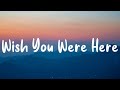 Vicetone & Willim - Wish You Were Here (Ft. Wink XY) (Lyric Video)