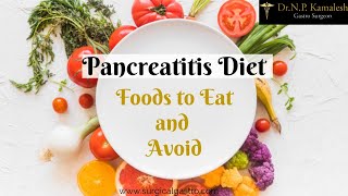 Foods to eat and avoid for Pancreatitis | Pancreatitis Diet| Best Gastro Surgeon in Kerala