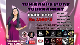 🔴TDM KAVI'S B,DAY Tournament