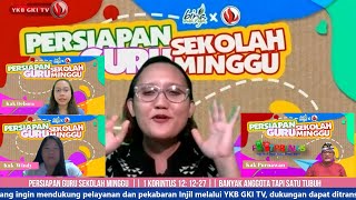 PERSIAPAN GURU SEKOLAH MINGGU 051 - BANYAK ANGGOTA TAPI SATU TUBUH