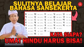 PAHAMI BAHASA SANSEKERTA! BENARKAH SULIT? | Prof. Surada