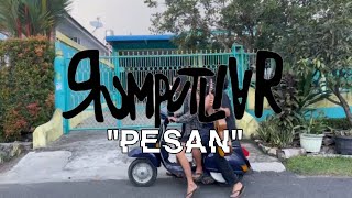 RUMPUTLIAR - “PESAN”