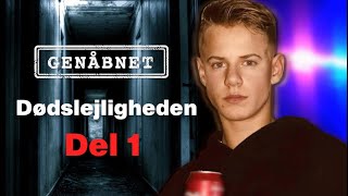 Genåbnet - Sagen Om Dødslejligheden - Afsnit 1