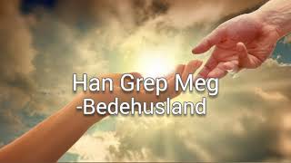 Han grep meg (He Touched Me, Jesus Touched Me) Lyrics - Bedehusland