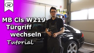 MB CLS W219 Keyless Go ohne Funktion Türgriff Wechseln | change door handle | VitjaWolf | Tutorial