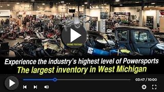 The largest Powersports inventory in West Michigan