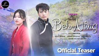 Beh Ning Official Song Teaser | Dorjee Wangchu, LCS, Lhamu Dream, Kokti, Krishna S. | Loveam Music