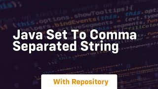 java set to comma separated string