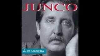 Junco ( de amor ya no se muere )