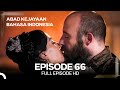 Abad Kejayaan Episode 66 (Bahasa Indonesia)