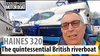 Haines 320 used boat | The quintessential British river cruiser | Motor Boat \u0026 Yachting