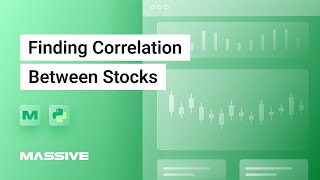 Demo: Finding Correlation Between Stocks