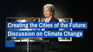 Creating the Cities of the Future: Discussion on Climate Change (Climate Diplomacy Week event)
