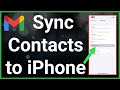How To Sync Contacts From Gmail To iPhone