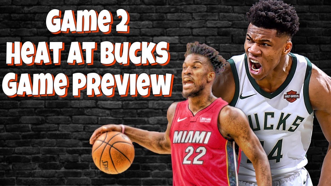 Heat Vs Bucks Game 2 Preview | Fast Break - YouTube