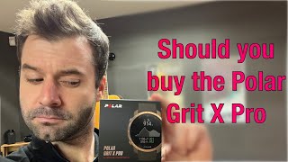 Should I buy the Polar Grit X Pro? Watch this before you do!