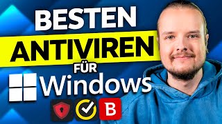 Die besten Antivirenprogramme für Windows 11 \u0026 10 - Meine TOP 3 für das BESTE Antivirusprogramm