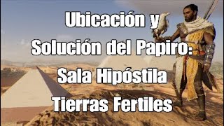 Papiro: Sala Hipóstila - Tierras Fertiles