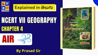 NCERT Foundation | Class VII- Geography | Chapter 4 | By Prasad Sir | UPSC | LTX Classes |