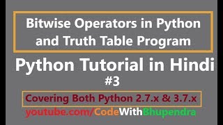 Python | BitWise Operators | Truth Table Program Example | Hindi