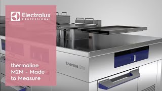 thermaline M2M - Made to Measure | Electrolux Professional