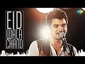 Eid Wala Chand - Official Video | Rajan Batra | Music By Sanket Sane