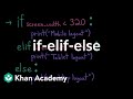 if-elif-else | Intro to CS - Python | Khan Academy
