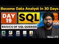 Day 19: SQL Queries Basics Tutorial for Beginners | Become Data Analyst in 30 Days by Mohan KTK