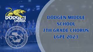 She Sings- Dodgen 7th Grade Chorus LGPE 2023