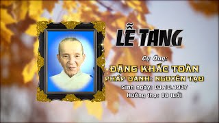 ĐÁMTANG CỤ ÔNG ĐẶNG KHẮC TOÀN