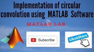 Implementation of circular convolution using Matrix Method in MATLAB Software