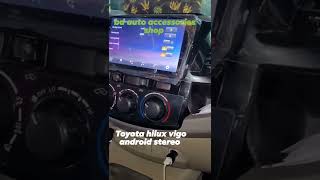 Toyota hilux vigo android stereo headunit