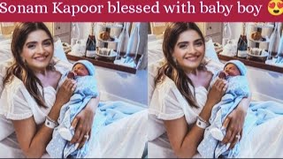 Sonam Kapoor Blessed With a baby boy | Sonam Kapoor Baby boy pics and video