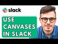 How To Use Canvases In Slack [2026 Guide]